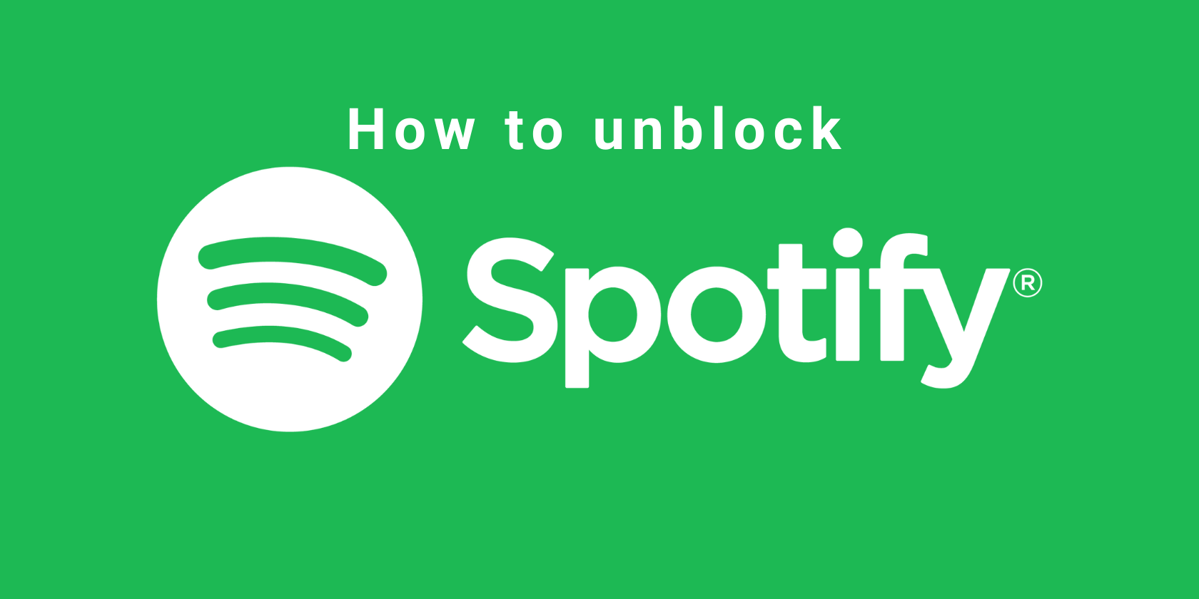 Unblock Spotify