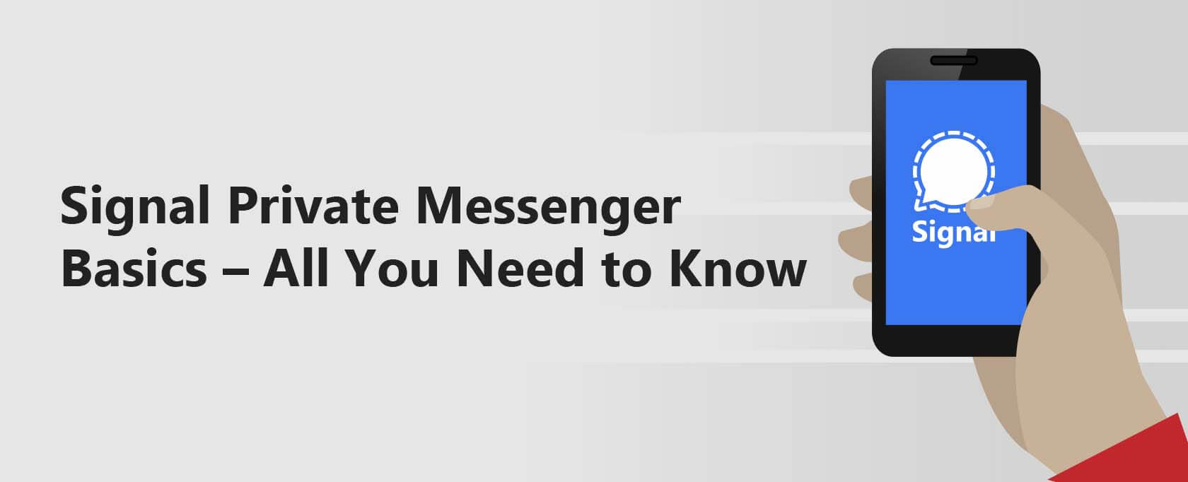 Signal Private Messenger Basics – All You Need to Know