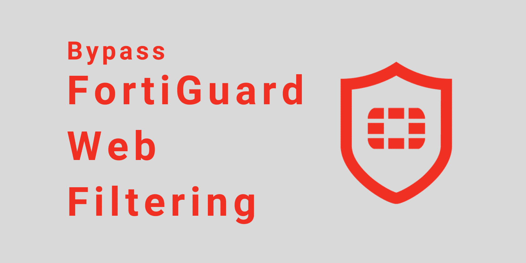 How to bypass FortiGuard Web Filtering