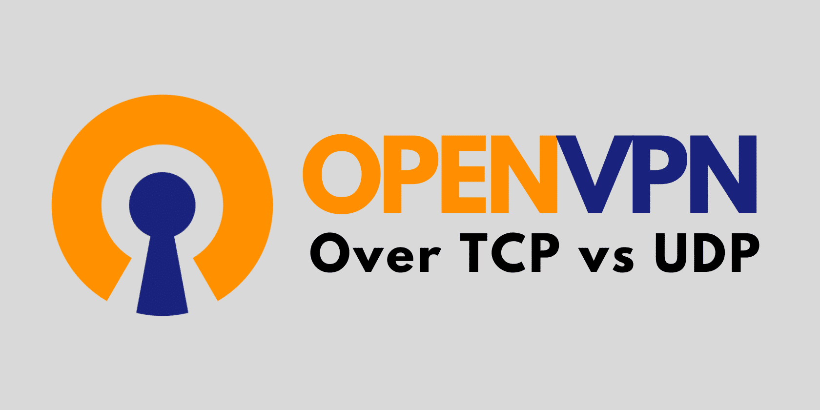 OpenVPN sobre TCP vs UDP