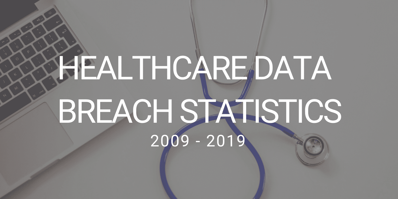 US Healthcare Data Breach Statistics
