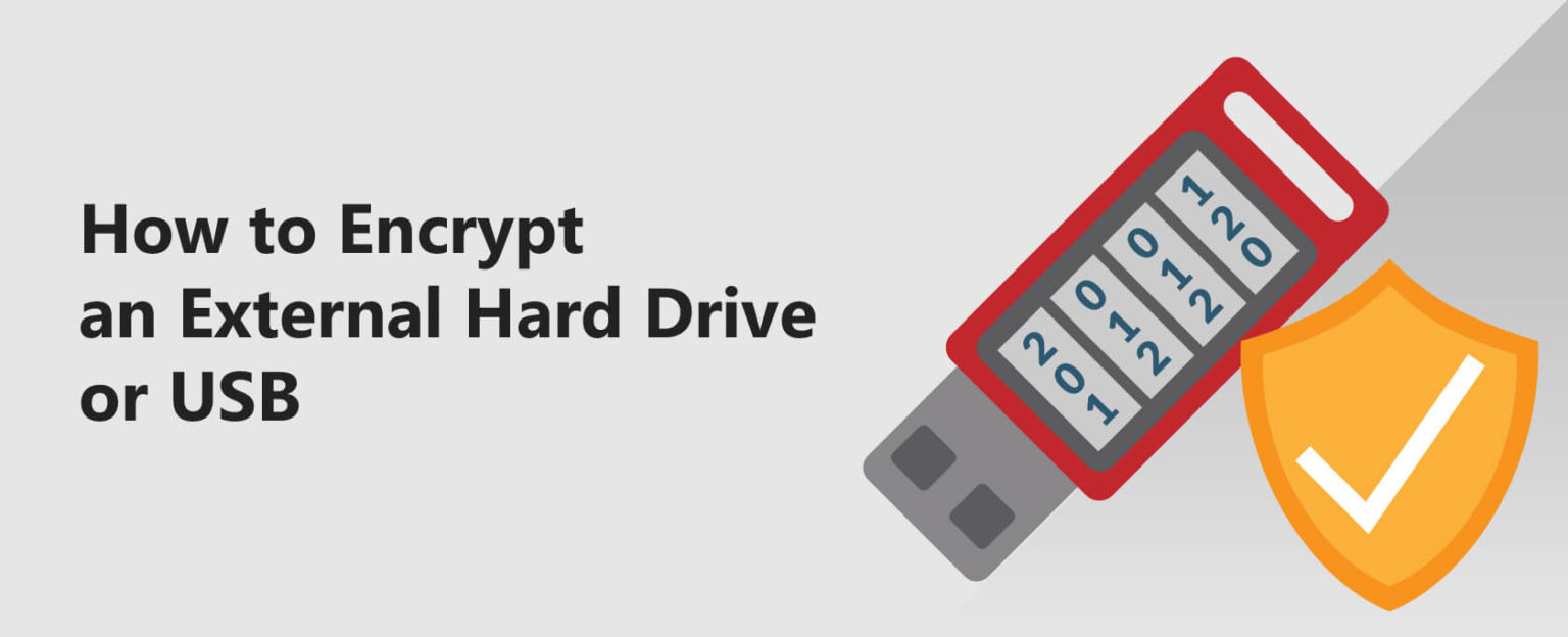 How to Encrypt an External Hard Drive or USB Flash Drive