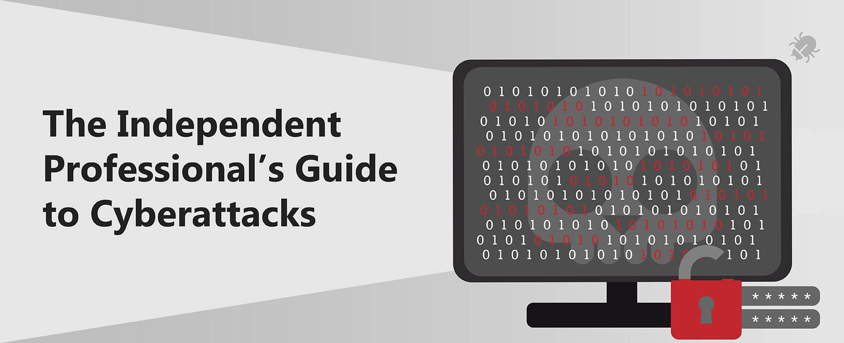 The Independent Professional’s Guide to Cyberattacks