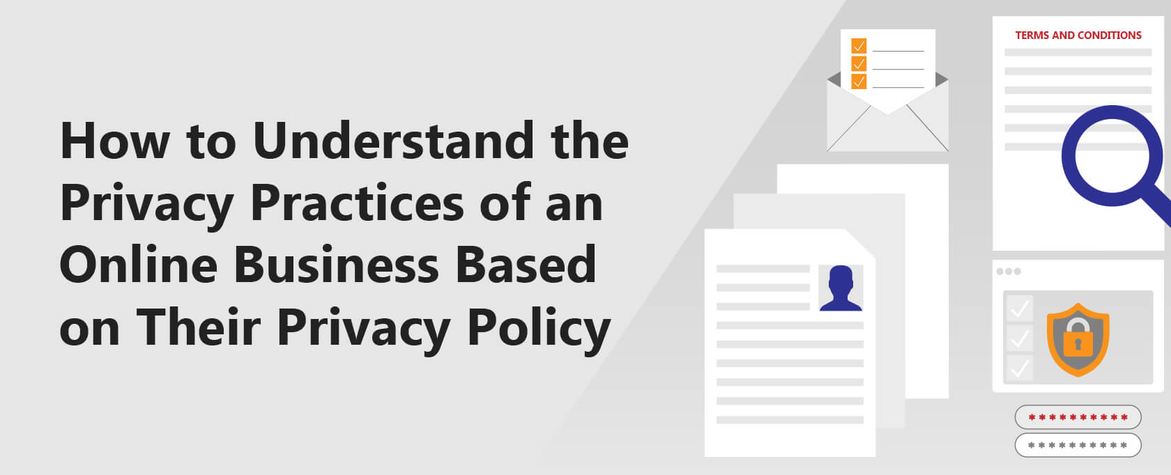 How to Understand the Privacy Practices of an Online Business Based on Their Privacy Policy
