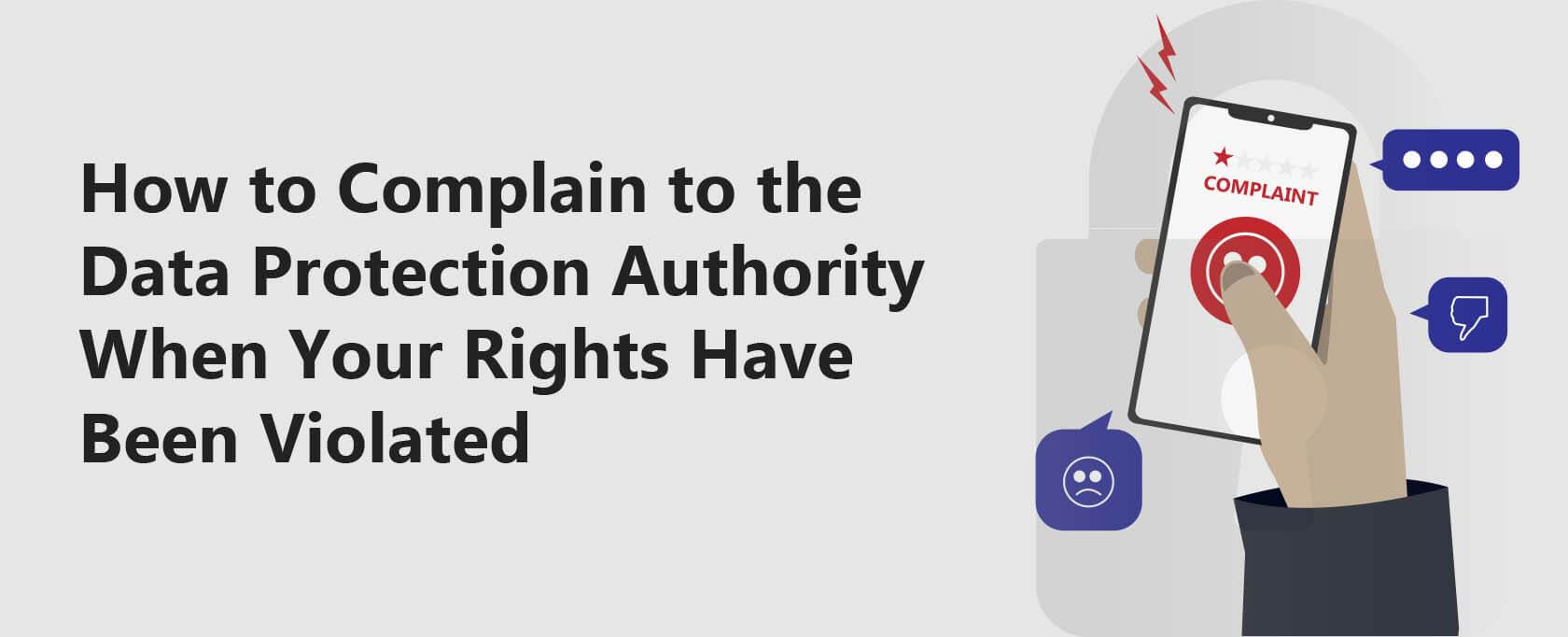 How to Complain to the Data Protection Authority When Your Rights Have Been Violated