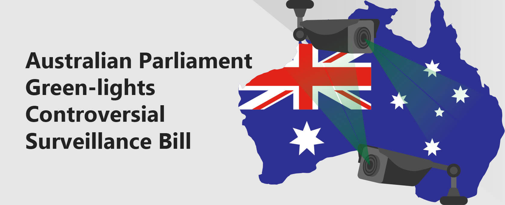 Australian Parliament Green-lights Controversial Surveillance Bill