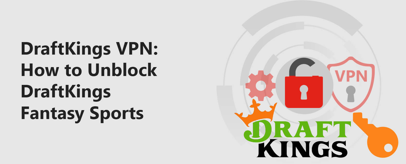 DraftKings VPN: How to Unblock DraftKings Fantasy Sports