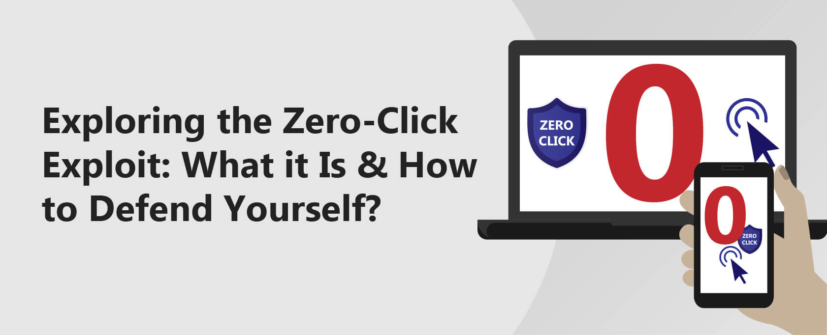 Explorando el exploit de cero clics: ¿Qué es y cómo defenderte?