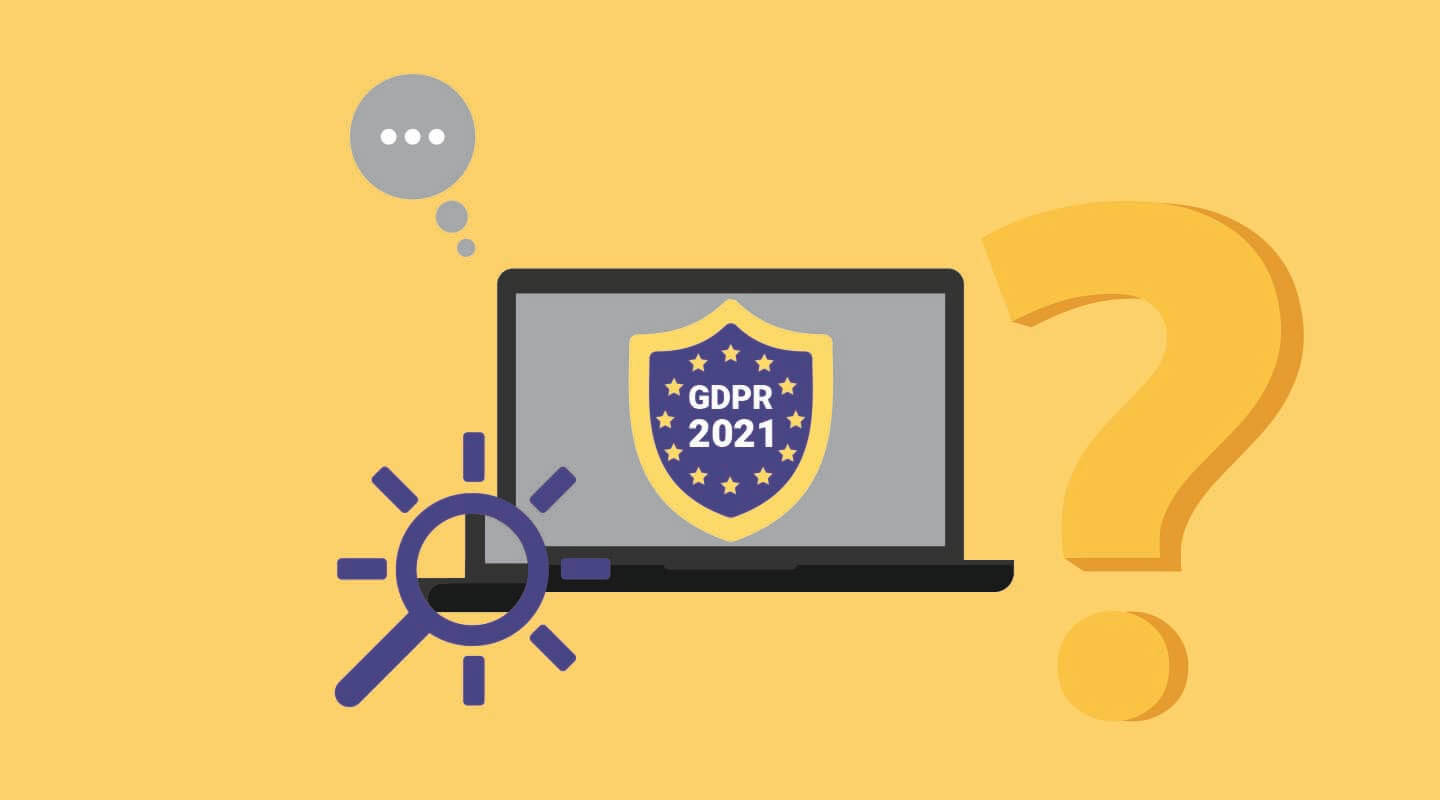 GDPR in 2021: What Happened and What Is Down the Road?